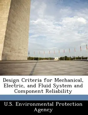 Kryteria projektowe dotyczące niezawodności systemów mechanicznych, elektrycznych i płynów oraz komponentów - Design Criteria for Mechanical, Electric, and Fluid System and Component Reliability