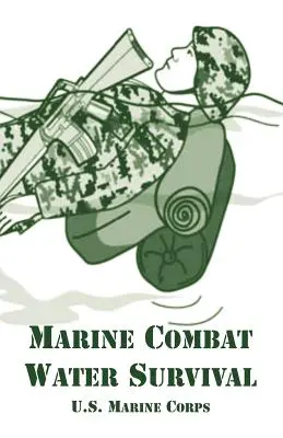 Przetrwanie w wodzie w piechocie morskiej - Marine Combat Water Survival