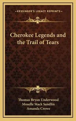 Legendy Cherokee i szlak łez