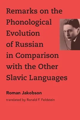 Uwagi na temat ewolucji fonologicznej języka rosyjskiego w porównaniu z innymi językami słowiańskimi - Remarks on the Phonological Evolution of Russian in Comparison with the Other Slavic Languages