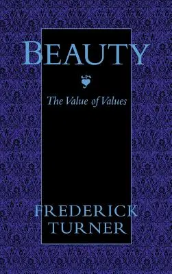 Piękno: Wartość wartości - Beauty: The Value of Values