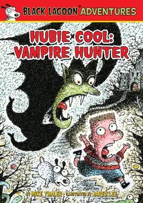 Hubie Cool: Łowca wampirów - Hubie Cool: Vampire Hunter