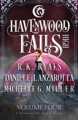 Havenwood Falls High Tom czwarty: Kolekcja Havenwood Falls High - Havenwood Falls High Volume Four: A Havenwood Falls High Collection