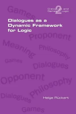 Dialogi jako dynamiczne ramy dla logiki - Dialogues as a Dynamic Framework for Logic