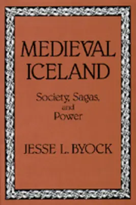 Średniowieczna Islandia: Społeczeństwo, sagi i władza - Medieval Iceland: Society, Sagas, and Power