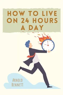 Jak przeżyć 24 godziny na dobę - How to Live on 24 Hours a Day