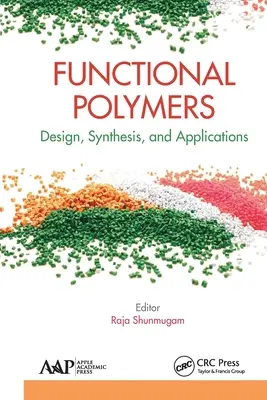 Polimery funkcjonalne: Projektowanie, synteza i zastosowania - Functional Polymers: Design, Synthesis, and Applications