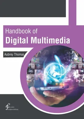 Podręcznik multimediów cyfrowych - Handbook of Digital Multimedia