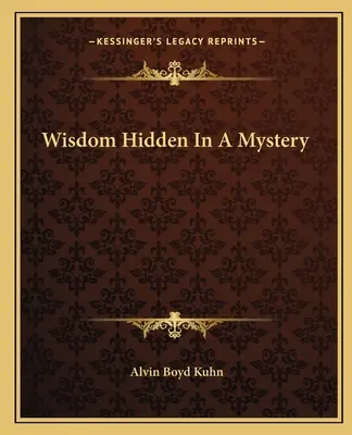 Mądrość ukryta w tajemnicy - Wisdom Hidden In A Mystery