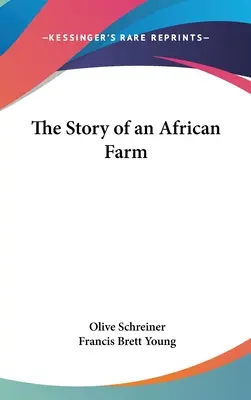 Historia afrykańskiej farmy - The Story of an African Farm