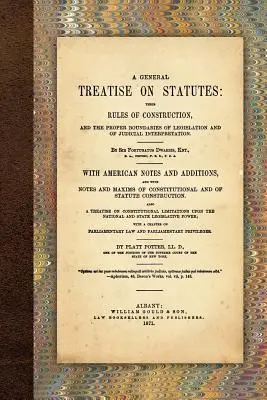 A General Treatise on Statutes