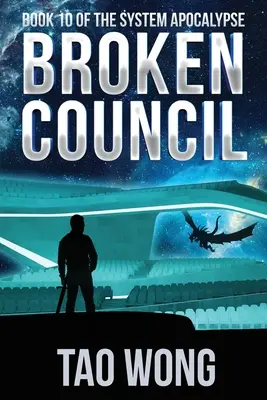 Broken Council: Opera kosmiczna, postapokaliptyczne LitRPG - Broken Council: A Space Opera, Post-Apocalyptic LitRPG
