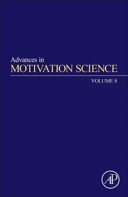 Postępy w nauce o motywacji: Tom 8 - Advances in Motivation Science: Volume 8