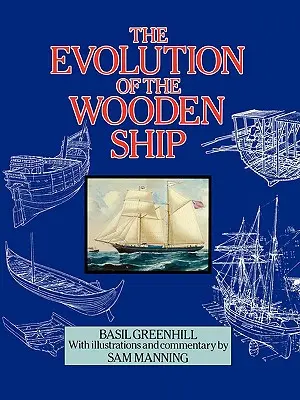Ewolucja drewnianego statku - The Evolution of the Wooden Ship