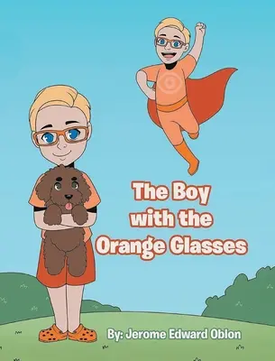 Chłopiec w pomarańczowych okularach - The Boy with the Orange Glasses