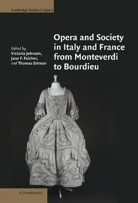 Opera i społeczeństwo we Włoszech i Francji od Monteverdiego do Bourdieu - Opera and Society in Italy and France from Monteverdi to Bourdieu