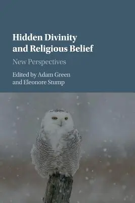 Ukryta boskość i wiara religijna: Nowe perspektywy - Hidden Divinity and Religious Belief: New Perspectives