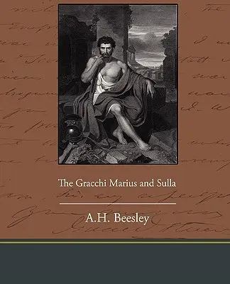 Gracchi, Mariusz i Sulla - The Gracchi Marius and Sulla