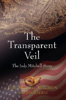 Przezroczysta zasłona, historia Judy Mitchell - The Transparent Veil, The Judy Mitchell Story