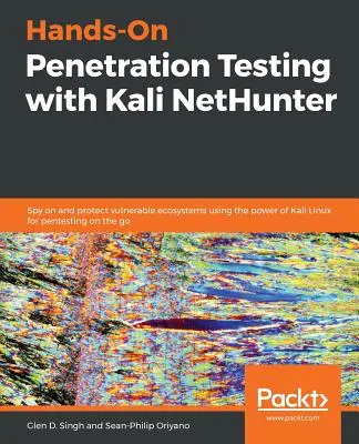 Praktyczne testy penetracyjne z Kali NetHunter - Hands-On Penetration Testing with Kali NetHunter