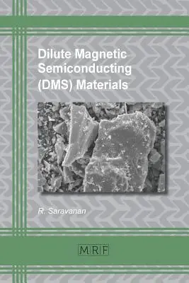 Rozcieńczone magnetyczne materiały półprzewodnikowe (DMS) - Dilute Magnetic Semiconducting (DMS) Materials