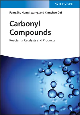 Związki karbonylowe: Reagenty, katalizatory i produkty - Carbonyl Compounds: Reactants, Catalysts and Products