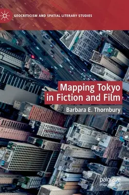 Mapowanie Tokio w fikcji i filmie - Mapping Tokyo in Fiction and Film