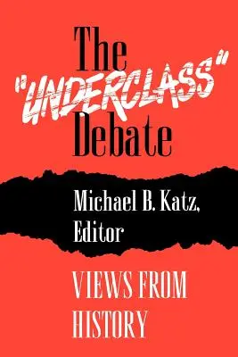 Debata „Underclass: Spojrzenie z perspektywy historii” - The Underclass