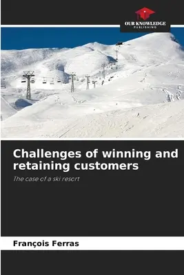 Wyzwania związane z pozyskiwaniem i utrzymywaniem klientów - Challenges of winning and retaining customers