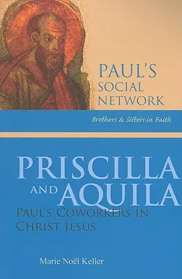 Pryscylla i Akwila: współpracownicy Pawła w Jezusie Chrystusie - Priscilla and Aquila: Paul's Coworkers in Christ Jesus