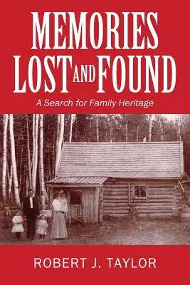 Wspomnienia utracone i odnalezione: Poszukiwanie rodzinnego dziedzictwa - Memories Lost and Found: A Search for Family Heritage