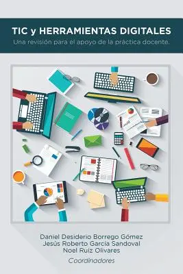 TIC i herramientas digitales: Una revisin para el apoyo de la prctica docente. - TIC y herramientas digitales: Una revisin para el apoyo de la prctica docente.