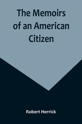 Wspomnienia amerykańskiego obywatela - The Memoirs of an American Citizen