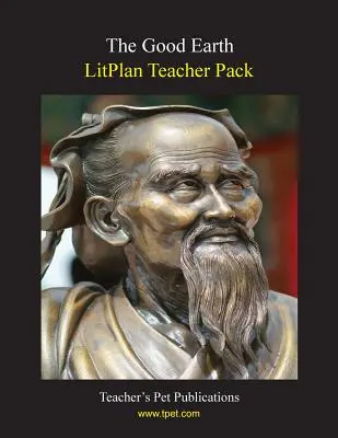 Litplan Teacher Pack: The Good Earth