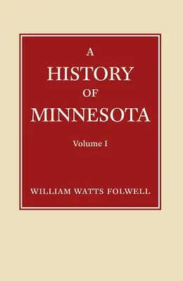 Historia stanu Minnesota, tom 1 - History of Minnesota Volume 1
