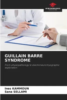 Zespół Guillaina Barre'a - Guillain Barre Syndrome