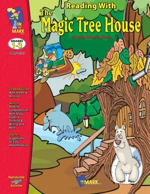 Czytanie z magicznym domkiem na drzewie klasy 1-3 - Reading with the Magic Treehouse Study Grades 1-3