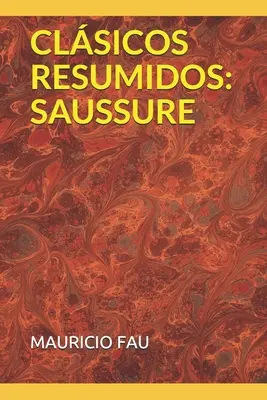 Klasyka w skrócie: Saussure - Clsicos Resumidos: Saussure