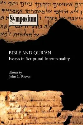 Biblia i Qu'ran: Eseje o biblijnej intertekstualności - Bible and Qu'ran: Essays in Scriptural Intertextuality