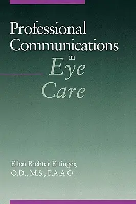 Profesjonalna komunikacja w opiece okulistycznej - Professional Communications in Eye Care