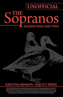 The Ultimate Unofficial Guide to the Sopranos Season One and Two czyli Nieoficjalny przewodnik po Sopranos Sezon 1 i Nieoficjalny przewodnik po Sopranos Sezon 2. - The Ultimate Unofficial Guide to the Sopranos Season One and Two or Unofficial Sopranos Season 1 and Unofficial Sopranos Season 2 Ultimate Guide