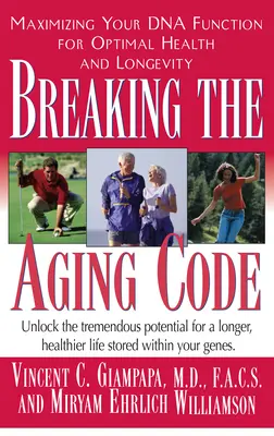 Łamanie kodu starzenia: Maksymalizacja funkcji DNA dla optymalnego zdrowia i długowieczności - Breaking the Aging Code: Maximizing Your DNA Function for Optimal Health and Longevity