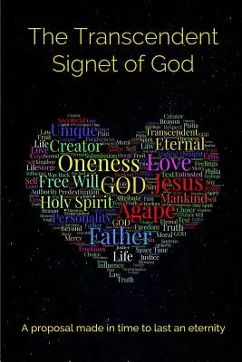 Transcendentny Sygnet Boga: Propozycja złożona w czasie, by trwać wiecznie - The Transcendent Signet of God: A proposal made in time to last an eternity