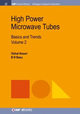 Lampy mikrofalowe dużej mocy: Podstawy i trendy, tom 2 - High Power Microwave Tubes: Basics and Trends, Volume 2