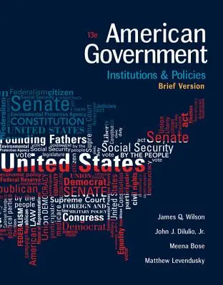 Amerykański rząd: Instytucje i polityka, wersja skrócona - American Government: Institutions and Policies, Brief Version