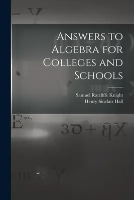 Odpowiedzi do algebry dla szkół średnich i wyższych - Answers to Algebra for Colleges and Schools