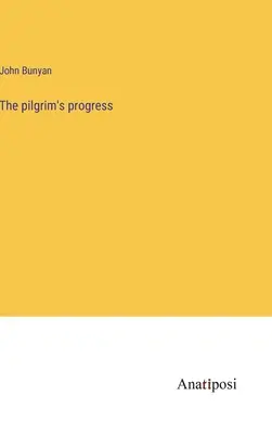 Postęp pielgrzyma - The pilgrim's progress