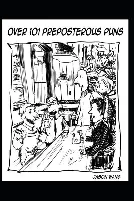 Ponad 101 niedorzecznych kalamburów - Over 101 Preposterous Puns