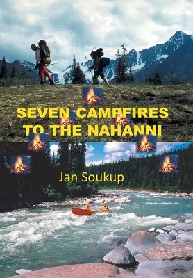 Siedem ognisk do Nahanni - Seven Campfires to the Nahanni