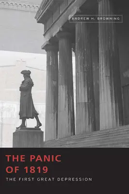 Panika 1819 roku: pierwsza wielka depresja - The Panic of 1819: The First Great Depression